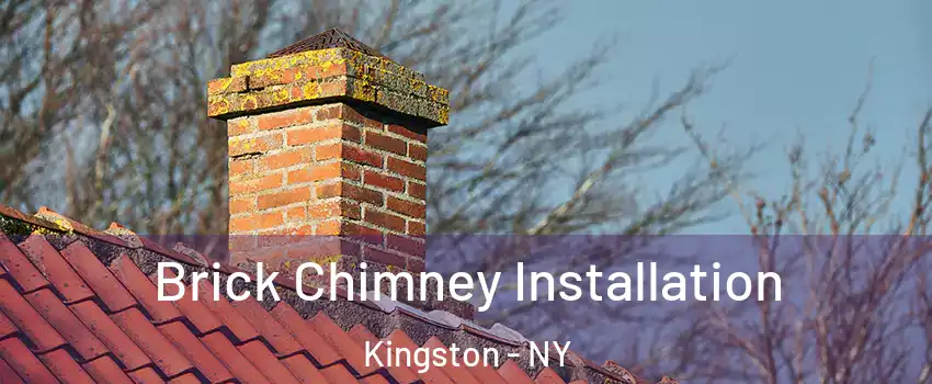  Brick Chimney Installation Kingston - NY