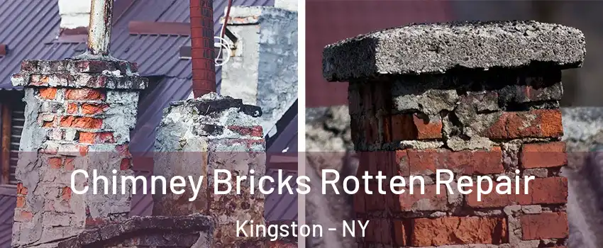  Chimney Bricks Rotten Repair Kingston - NY