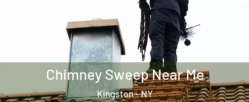  Chimney Sweep Near Me Kingston - NY