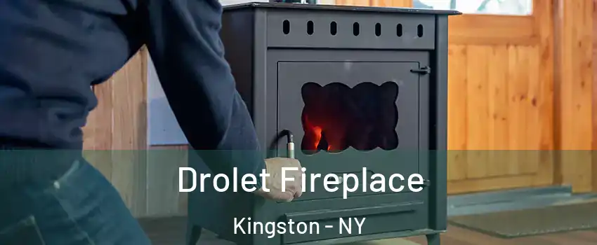  Drolet Fireplace Kingston - NY