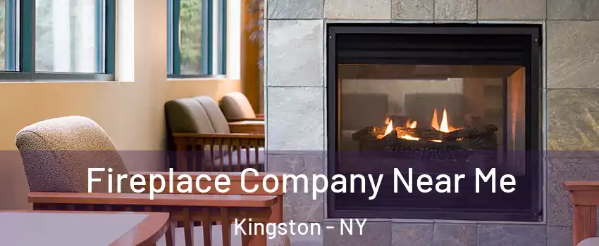  Fireplace Company Near Me Kingston - NY
