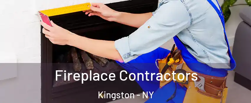  Fireplace Contractors Kingston - NY