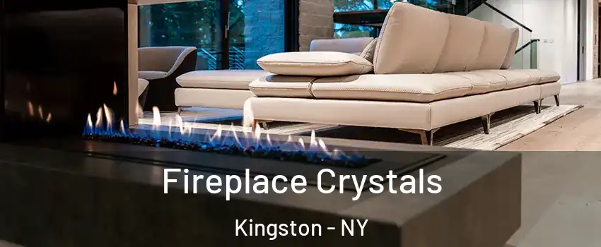  Fireplace Crystals Kingston - NY
