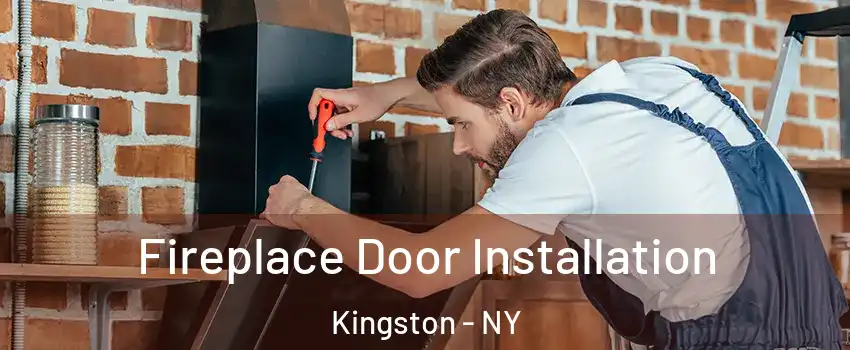  Fireplace Door Installation Kingston - NY