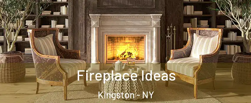  Fireplace Ideas Kingston - NY