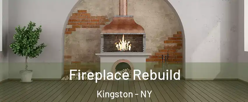  Fireplace Rebuild Kingston - NY