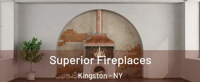  Superior Fireplaces Kingston - NY